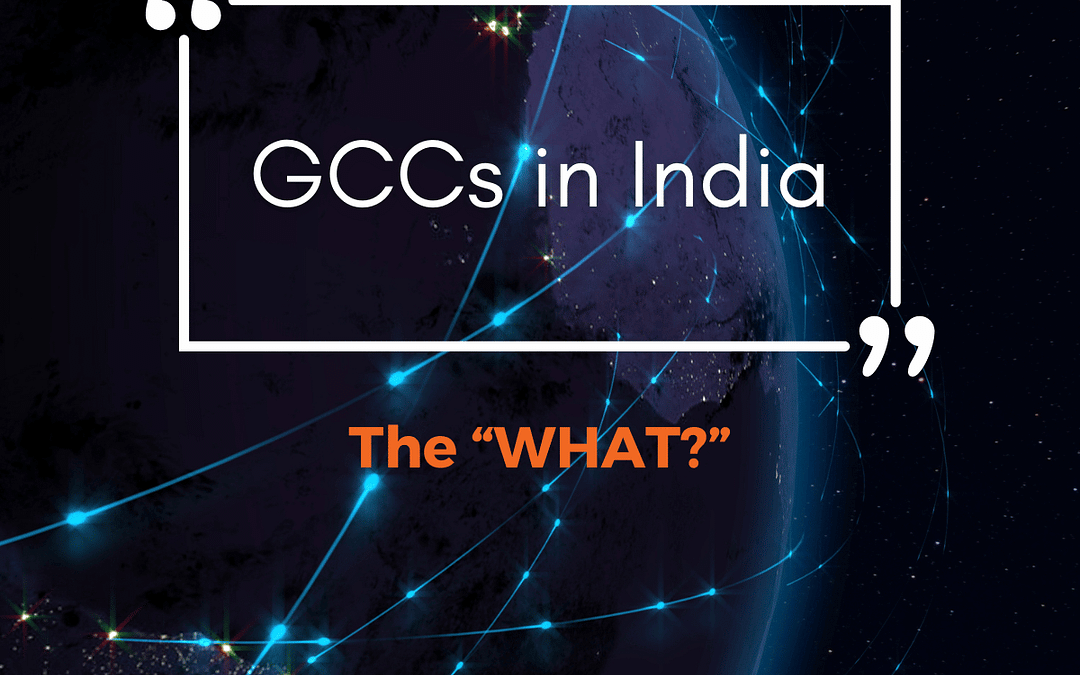 Part II: Establishing a Global Capability Center (GCC) in India